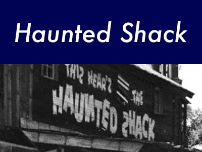 Haunted Shack