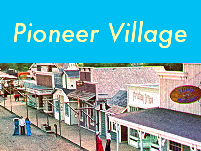 Pioneer Village
