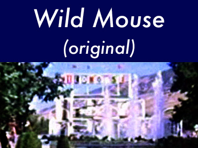 Original Wild Mouse